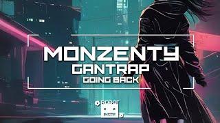 Monzenty, Gantrap - Going Back