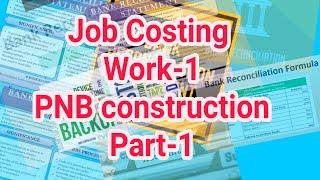 Job Costing Work-1 PNB construction Part-1