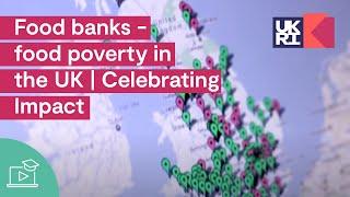 Food banks - food poverty in the UK | Celebrating Impact