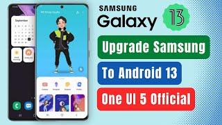 How to Update Your Samsung Galaxy to Android 13 - One UI 5.0 Official