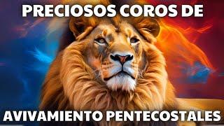 COROS PENTECOSTALES PODEROSOS  HIMNOS QUE TE LLENAN DE UNCIÓN Y TE ACERCAN A DIOS 