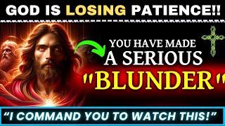 God Says: " BE ALERT!! YOU HAVE MADE A SERIOUS BLUNDER" | God Message Today| Divine Whispers 11:11