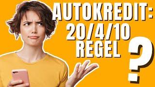 Clevere Autofinanzierung ► die 20 - 4 - 10 Regel