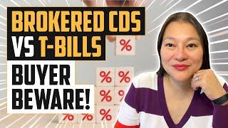 Guaranteed 4% - 4.7% T Bills vs Brokered CDs?! Which Is Better? BUYER BEWARE!