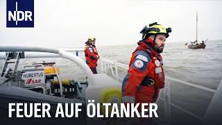 Öltanker in Flammen: Seenotretter müssen Besatzung retten | Die Seenotretter | NDR Doku