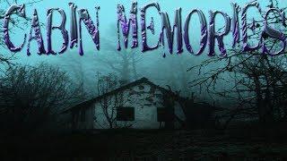 [4chan] /x/: Cabin Memories