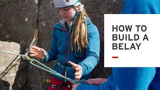 Learning to Trad Climb: Part 3 - How to build a belay