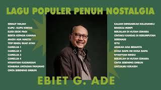 Ebiet G. Ade - Album Lagu Populer Penuh Nostalgia | Audio HQ