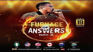 FURNACE OF ANSWERS [DAY 2] | NSPPD || 19TH NOVEMBER 2024