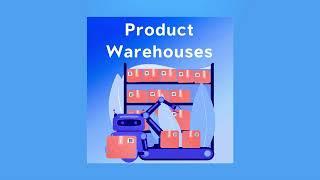 Product Warehouses