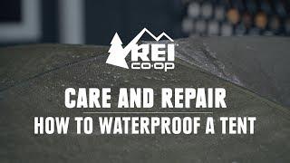 How to Waterproof a Tent || REI