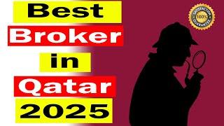 Best Broker in Qatar 2025
