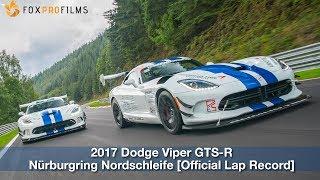 2017 Dodge Viper ACR Nürburgring Nordschleife [Official Lap Video]