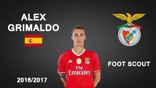 ALEX GRIMALDO | SL Benfica | Goals, Skills, Assists | 2016/2017 (HD)