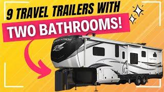 6 Awesome Travel Trailers With TWO Bathrooms 