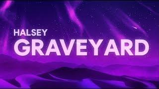 Halsey - Graveyard (Lyrics)