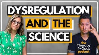 The Science of Emotional Dysregulation: What Is It and How It Affects Us #therapy4dadspodcast #69