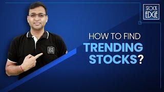 How to find Profitable Trending Stocks using StockEdge?? | Your Stock Market Edge - 4 | #SelfIsSmart