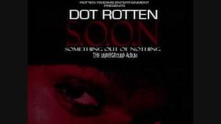 16 - Ride For Me - Dot Rotten - S.O.O.N