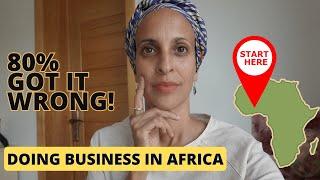 8 Mistakes the African Diaspora Makes...Starting a Business in Africa