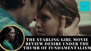 The Starling Girl movie review and Movie Explained 2023