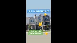 Lake Living New Construction 3 Story Townhome in Denver, CO I Starting at $799,900