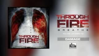 THROUGH FIRE - Damage