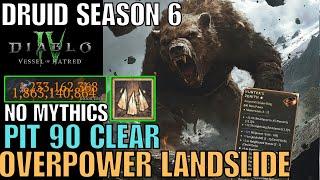 Pure Landslide Druid Pit 90 Clear No Mythics Season 6 Diablo 4 Vessel of Hatred