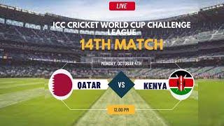 KENYA VS QATAR || KEN VS QAT 12TH MATCH MATCH,ICC Cricket World Cup Challenge League LIVE SCORE 2024