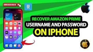 How To Recover Amazon Prime Username and Password on iPhone 2024