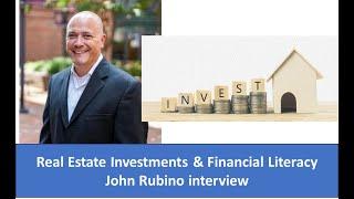 Real Estate Investing and Financial Education - John Rubino interview