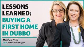 Lessons Learned: Buying a First Home in Dubbo