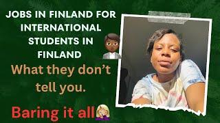 Jobs for International students in Finland. These are the Jobs you’re most likely to get.