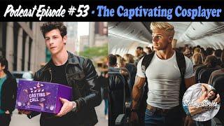 Captivating Cosplayer -  SteamyStoriesPodcast.com