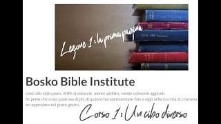 Bosko Bible Institute - corso N° 1: un cibo diverso - episodio N° 1: la prima pagina.