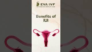 Benefits of IUI | Infertility problems | Fertility clinic in Hyderabad