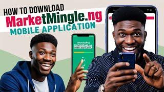 How To Download Marketmingle.ng Mobile Application