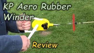 Review - KP Aero Rubber Winder for Rubber Models Planes