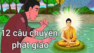 Trước Khi Ngủ Nên Nghe 12 Câu Chuyện Phật Giáo Này