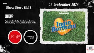 Ingin Bertemu | 14 September 2024 | 19.00 WIB