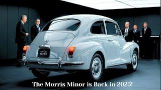 2025 Morris Minor Unveiled | "The Shocking Return of the Morris Minor – You Won't Believe It!"