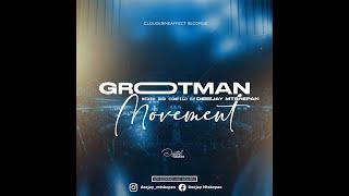 Grootman Movement Vol.5 Mixed And Compiled By Deejay Mtshepan