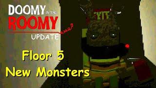 Doomy in the Roomy Update #05 Floor 5 (New Monsters)