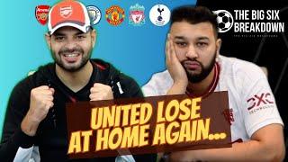 United Get Smashed AGAIN By Bournemouth! The Big Six Breakdown LIVE