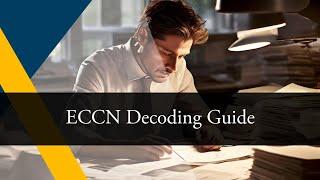 Deciphering ECCNs: Essential for Customs Clearance and Export Compliance