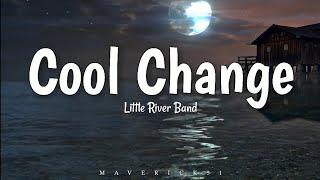 Cool Change LYRICS by Little River Band 