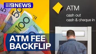 Commonwealth Bank 'pauses' $3 withdrawal fee plan | 9 News Australia