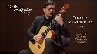 Tomasz Zawierucha - Guitar Concert - Albeniz, Tansman, Chopin, Rodrigo - Omni Foundation