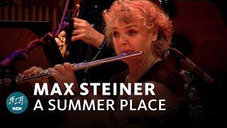 A Summer Place - Max Steiner | WDR Funkhausorchester