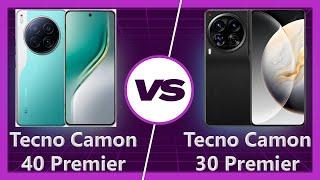 Tecno Camon 40 Premier vs Tecno Camon 30 Premier: Is Upgrade Worth?